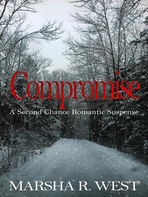 Title details for Compromise by Marsha R West - Available